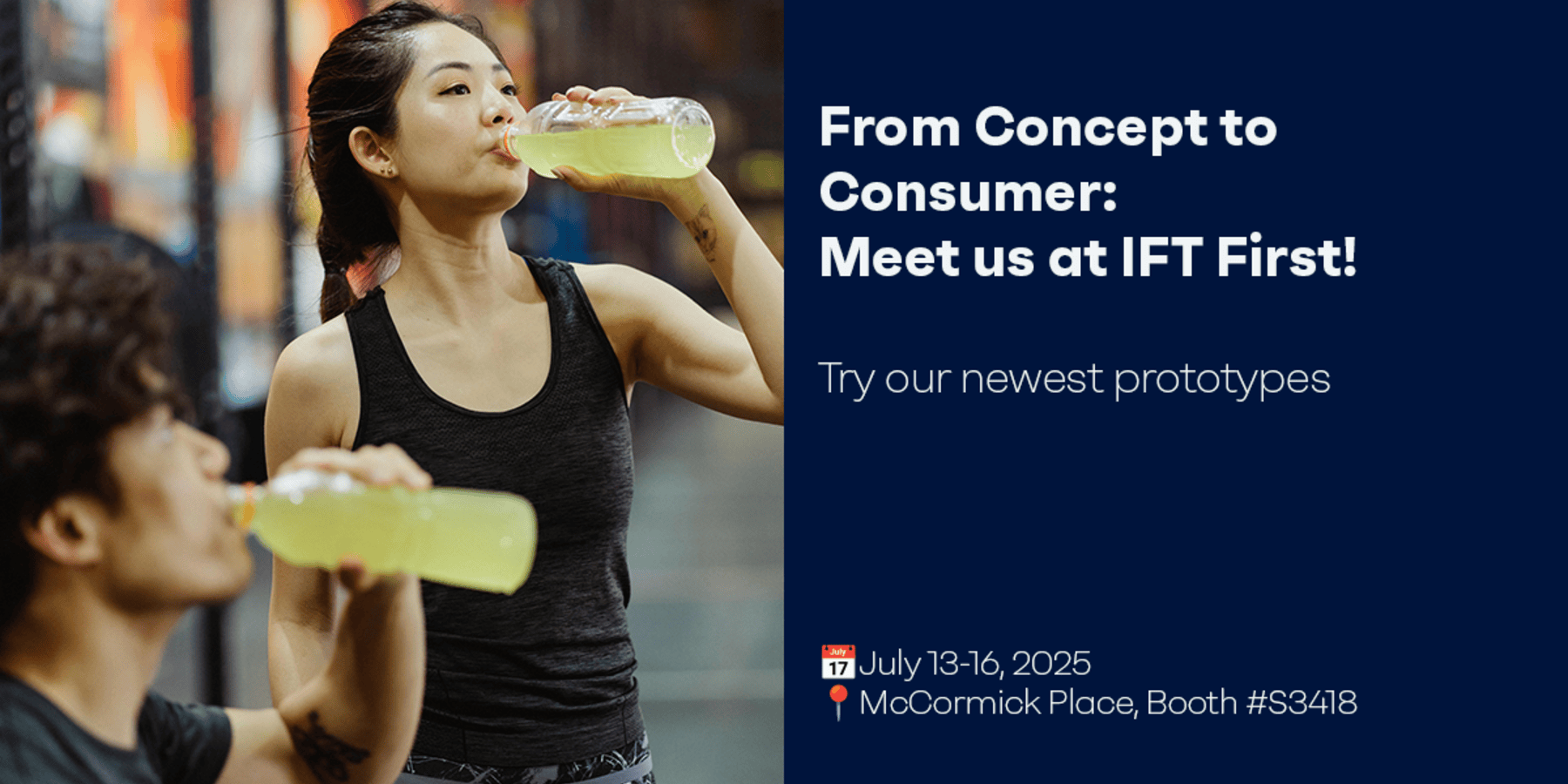 IFT First from concept to consumer.